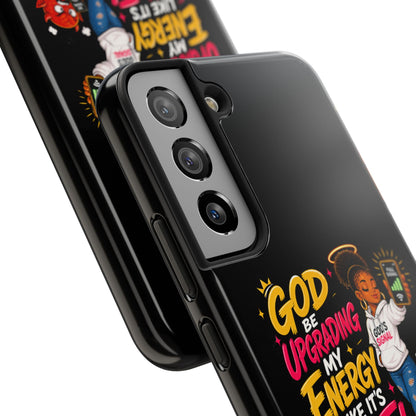 Phone Case — "God Be Upgrading My Energy Like It's Wi‑Fi" Inspirational Protective Cover - ClaimedbyGodDesigns