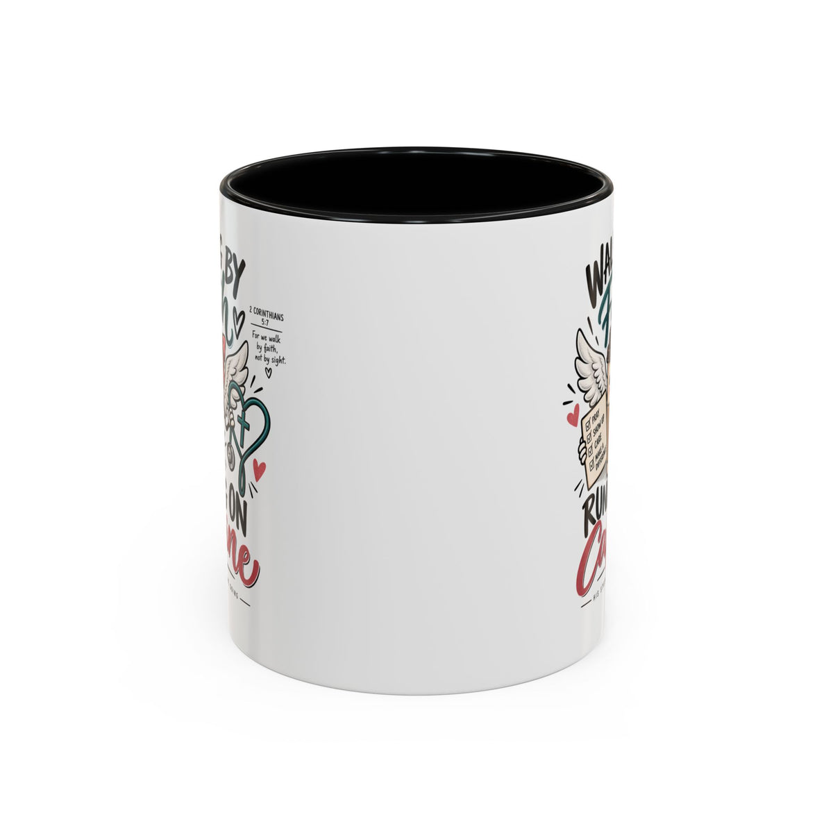 Walking By Faith, Running On Caffeine Coffee Mug (Accent)