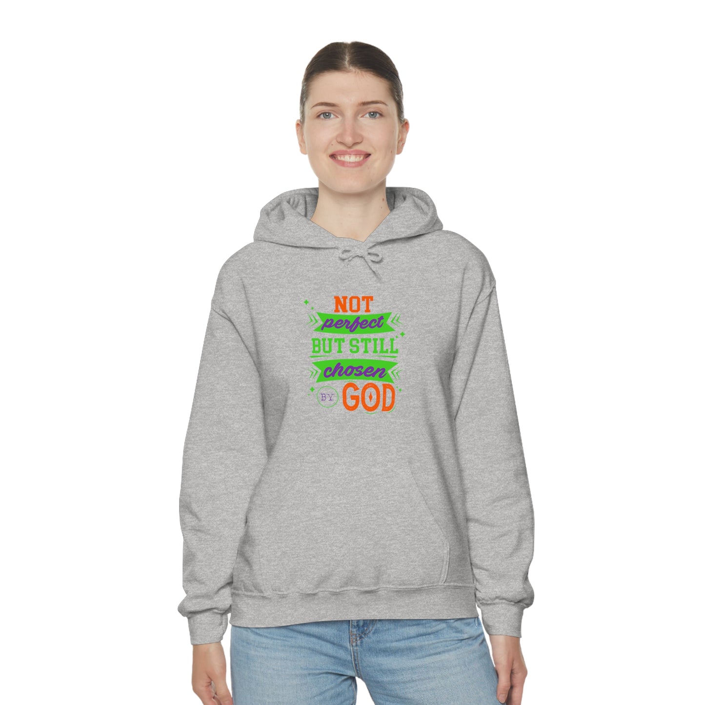 Not Perfect But Still Chosen By God Unisex Hooded Sweatshirt