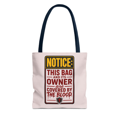 Tote Bag — "NOTICE: This Bag and Its Owner Are Covered by the Blood" Christian Faith Tote - ClaimedbyGodDesigns