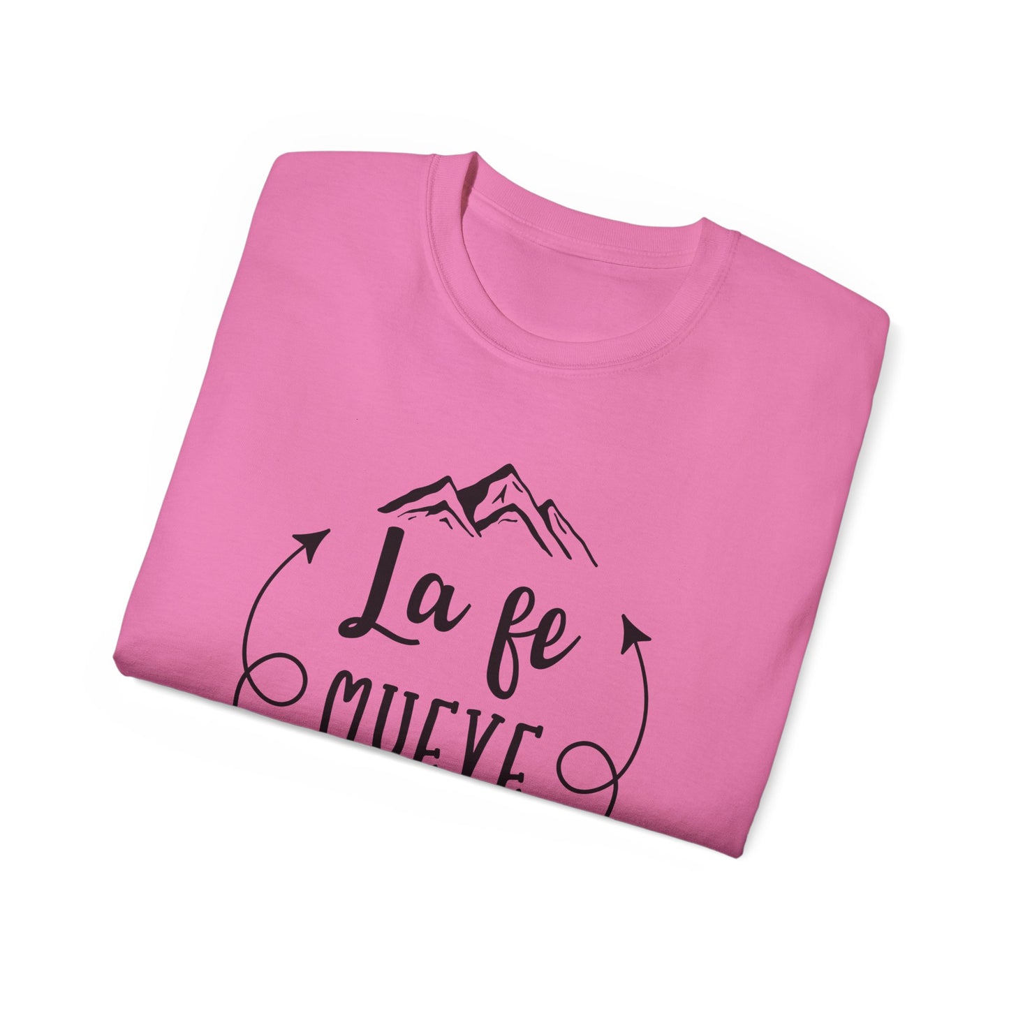 LA FE MUEVA MONTANAS Christian Spanish Unisex T-shirt Printify