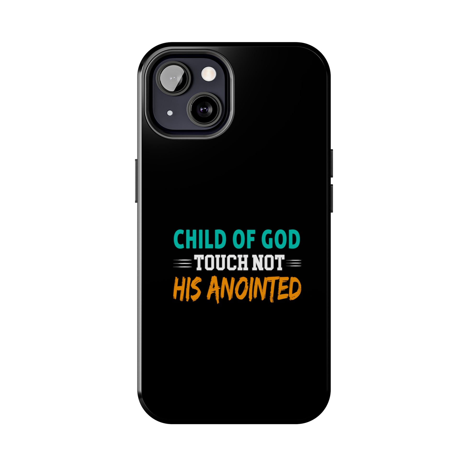 Child Of God Touch Not His Anointed Christian Phone Tough Phone Cases, Case-Mate Printify