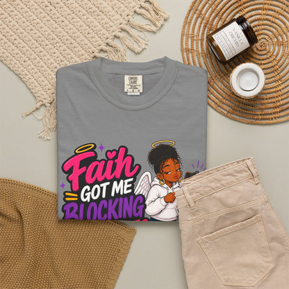 Faith Got Me Blocking Bad Vibes T-Shirt