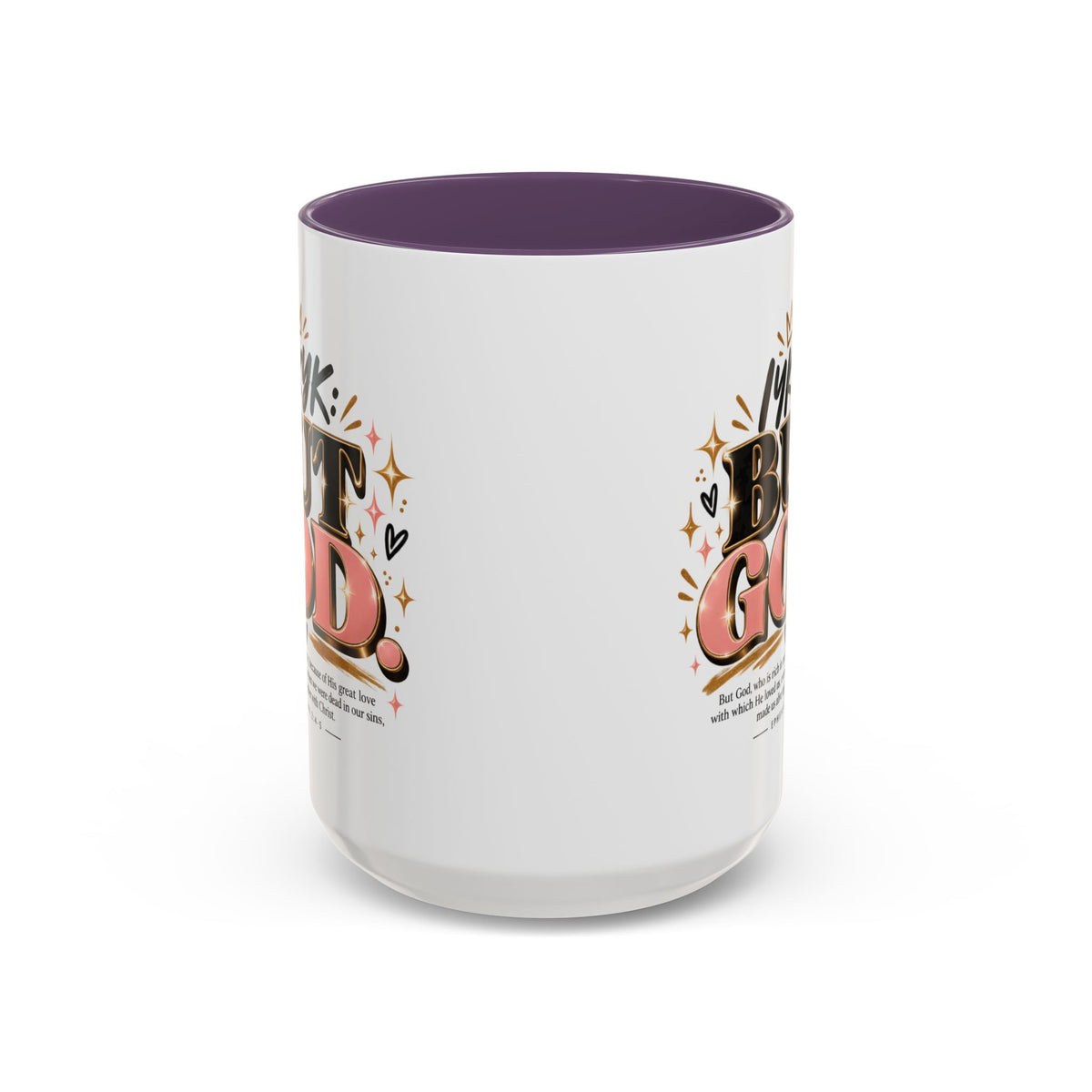 Accent Coffee Mug - “IYKYK But God” Inspirational Christian Coffee Mug (11/15oz)