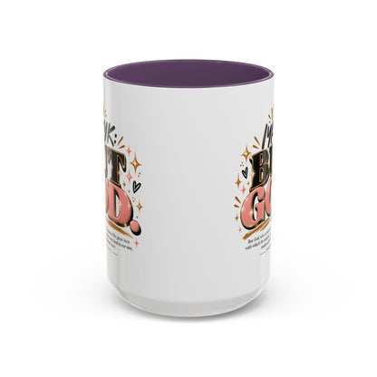 Accent Coffee Mug - “IYKYK But God” Inspirational Christian Coffee Mug (11/15oz)