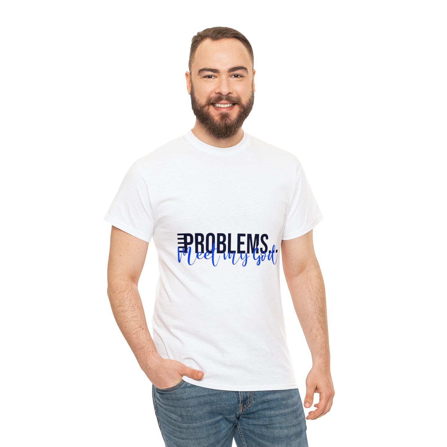 Problems Meet My God Unisex Heavy Cotton Tee