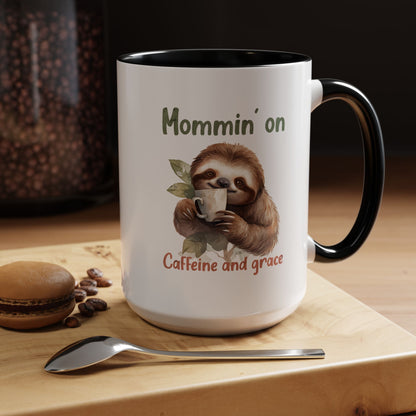 Sloth Mom Coffee Accent Mug - 'Mommin' on Caffeine and Grace' - Cute Gift for Christian Moms