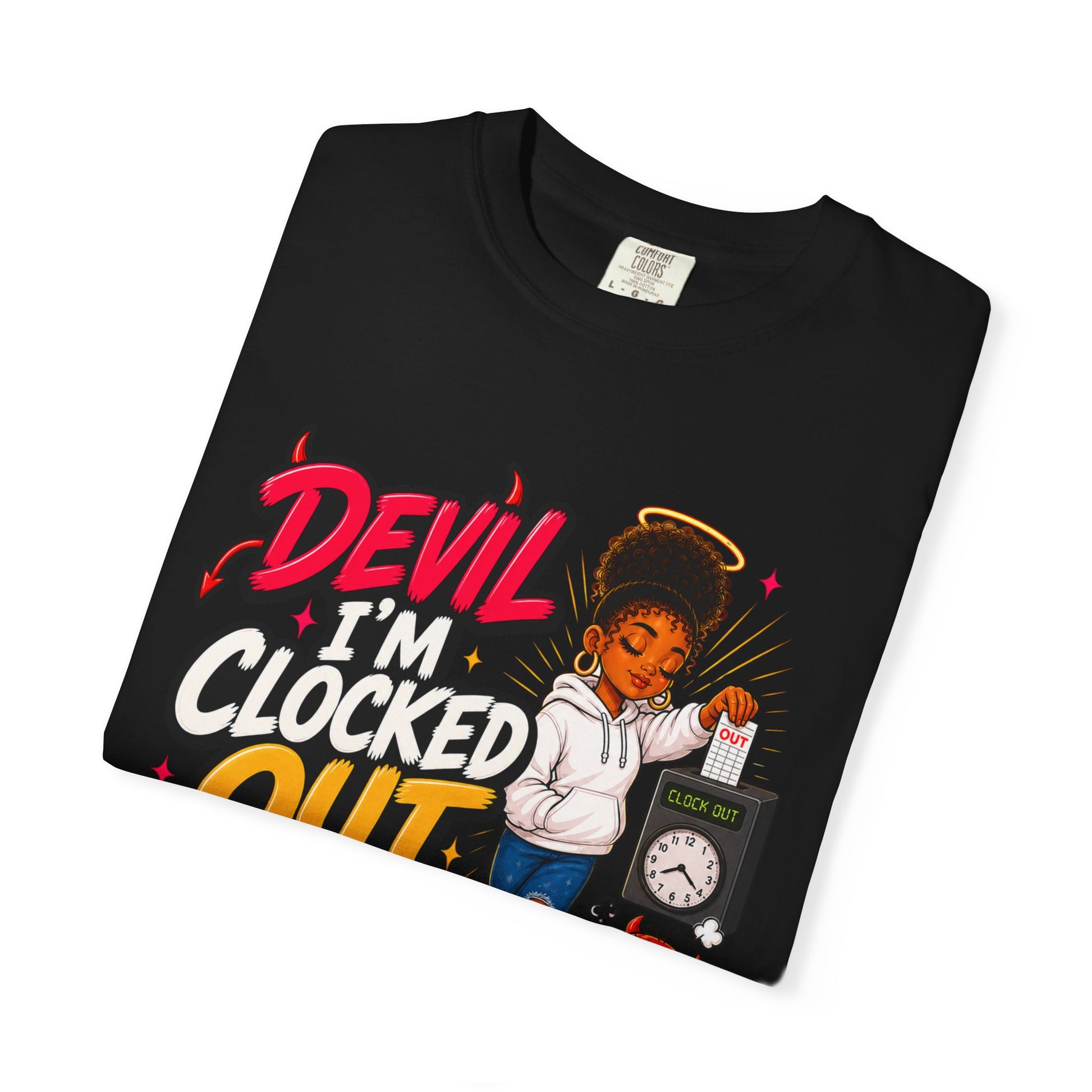 T-Shirt — "Devil I'm Clocked Out for Drama" Graphic Tee - ClaimedbyGodDesigns