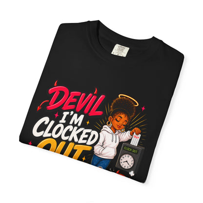 T-Shirt — "Devil I'm Clocked Out for Drama" Graphic Tee - ClaimedbyGodDesigns