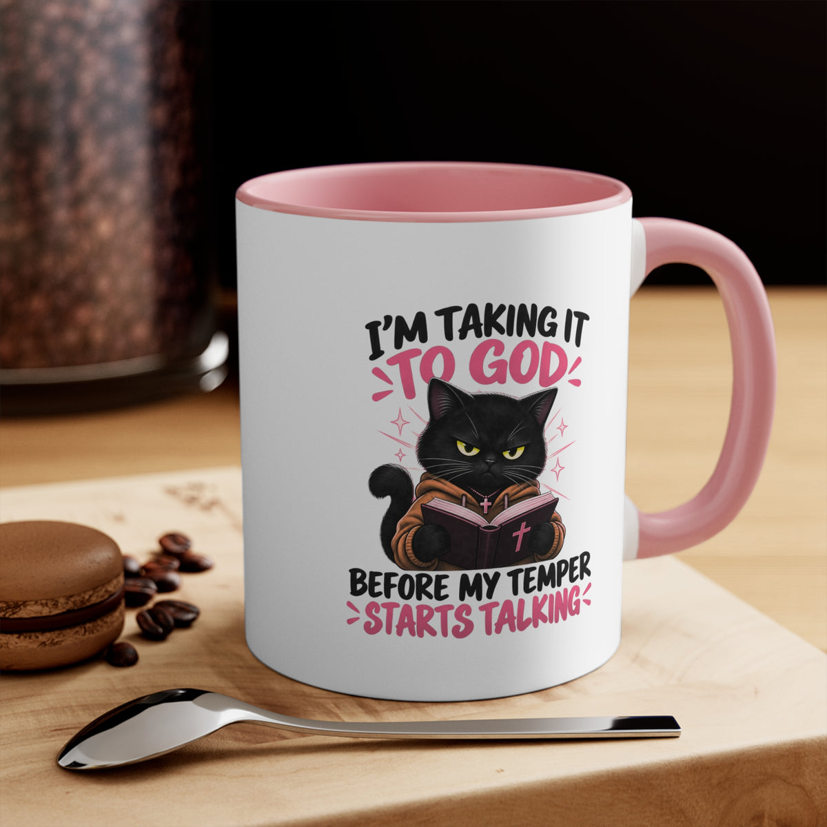I'm Taking It To God Before My Temper Starts Talking Cat Mug — Funny Faith & Cat Lover Coffee Cup (11oz Accent)