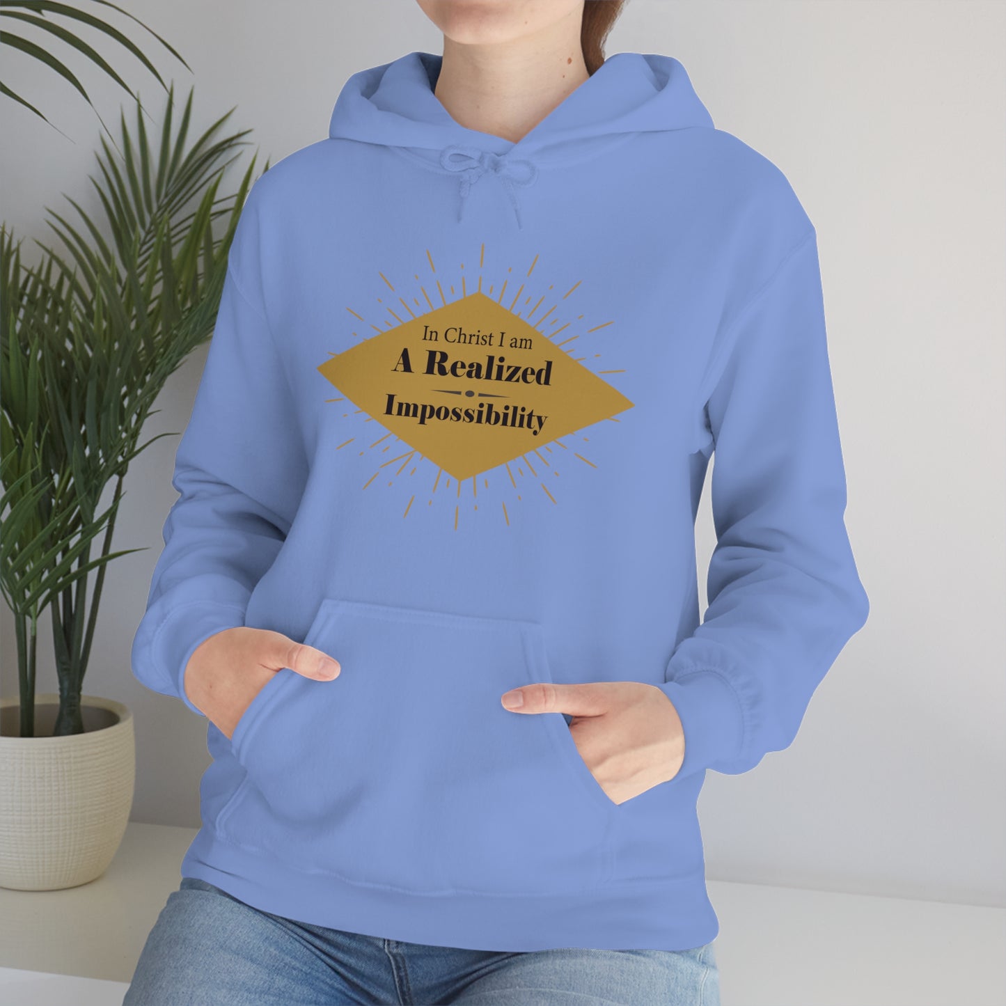 In Christ I Am A Realized Impossibility Unisex Hooded Sweatshirt