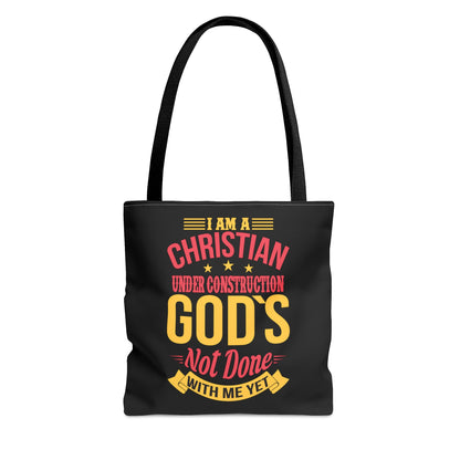 I'm A Christian Under Construction God's Not Done With Me Yet Christian Tote Bag Printify