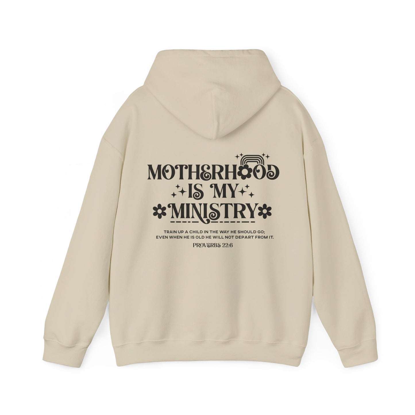 Proverbs 22:6 Motherhood Is My Ministry Women's Christian Hooded Pullover Sweatshirt