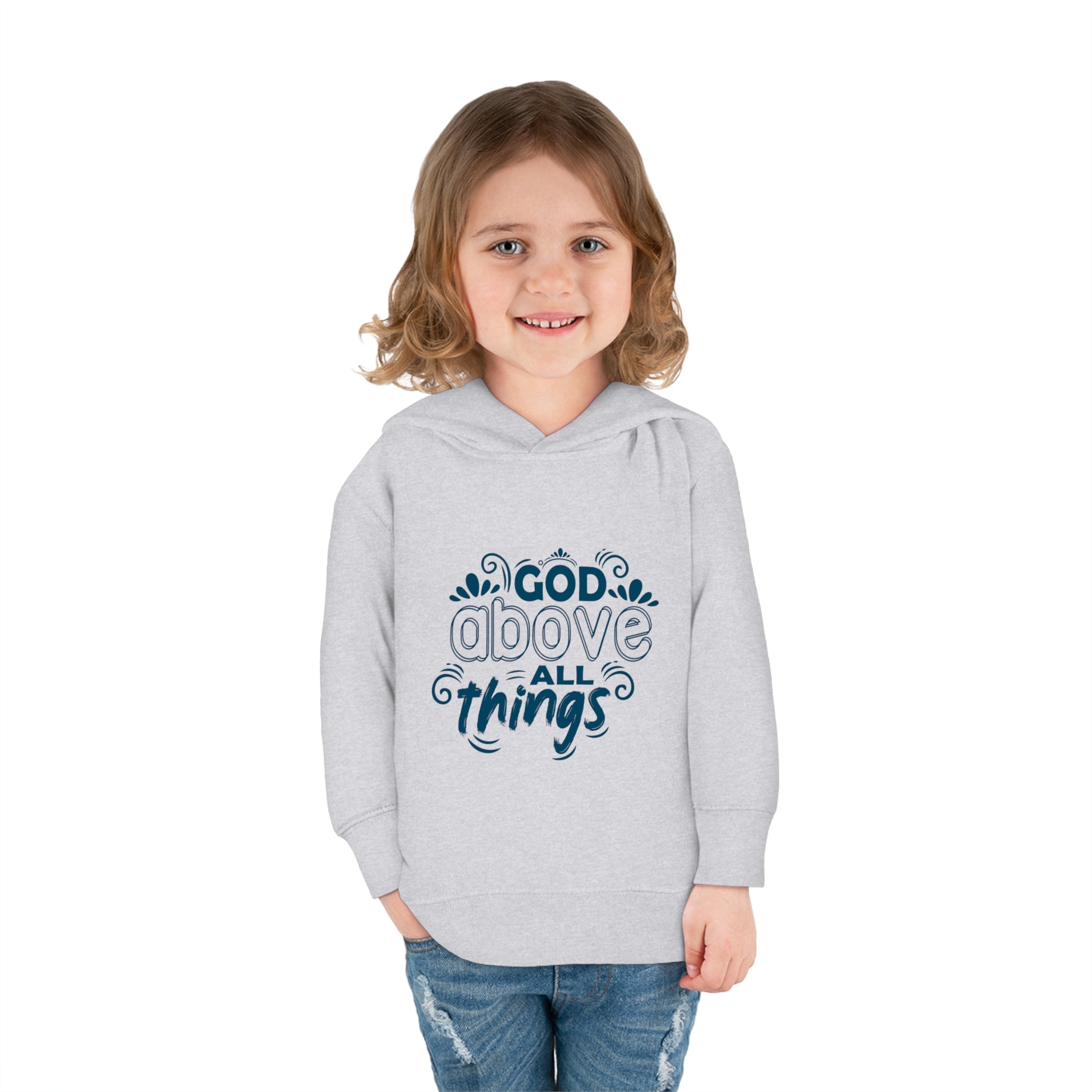 God Above All Things Toddler Pullover Fleece Hoodie Printify