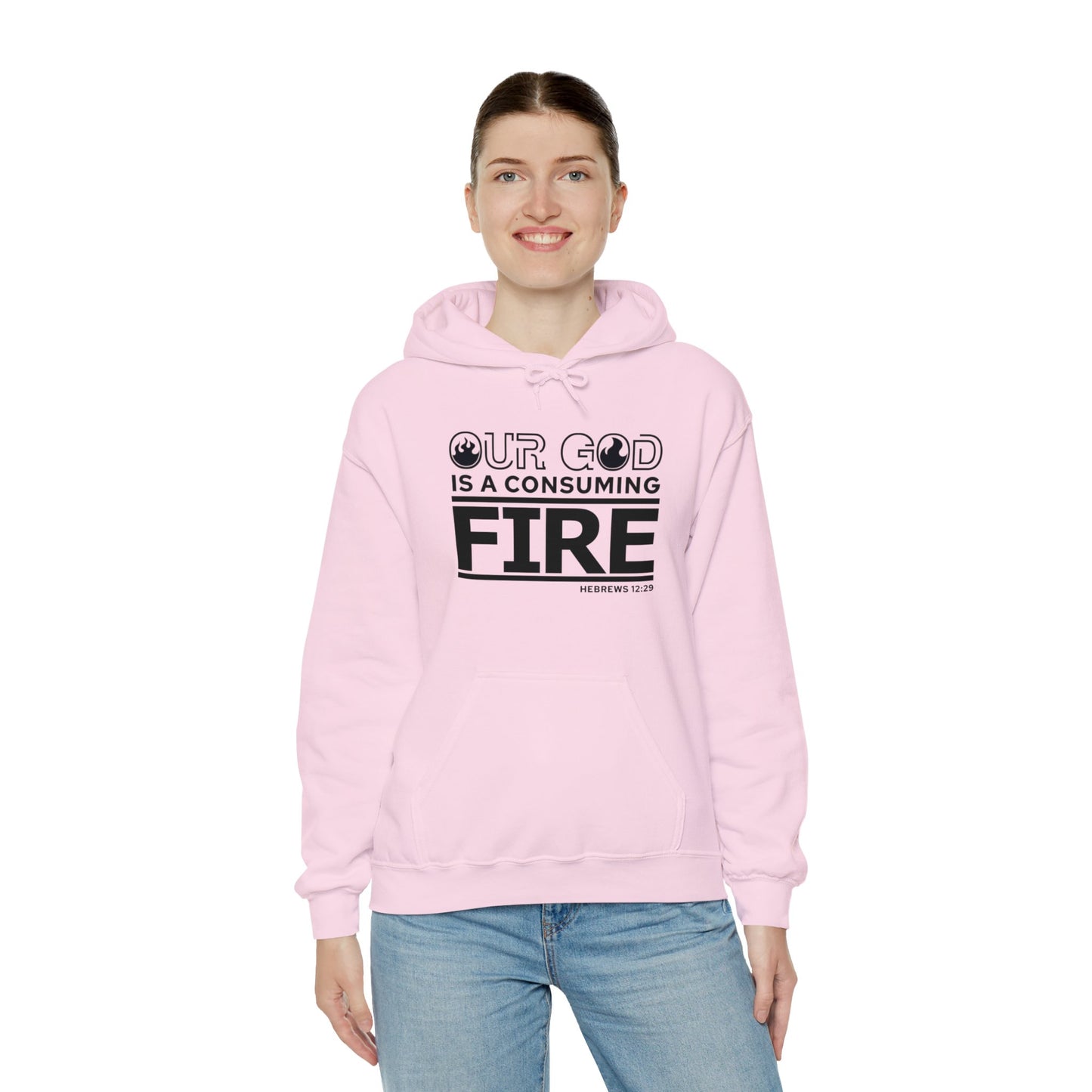 Our God Is A Consuming Fire Unisex Christian Hooded Pullover Sweatshirt