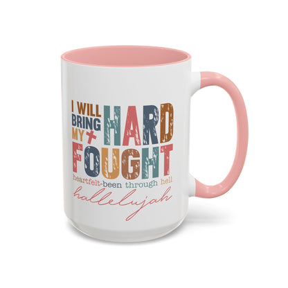 Inspirational Accent Coffee Mug - 'I Will Bring My Hard Fought Hallelujah' - 11oz & 15oz