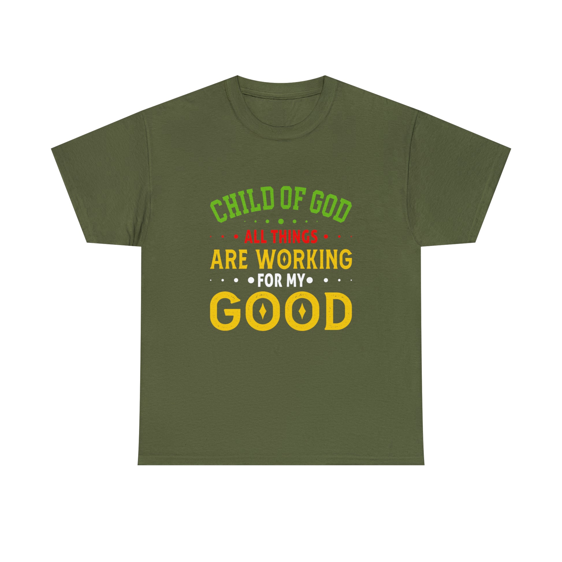 Child Of God All Things Are Working For My Good Unisex Heavy Cotton Tee Printify