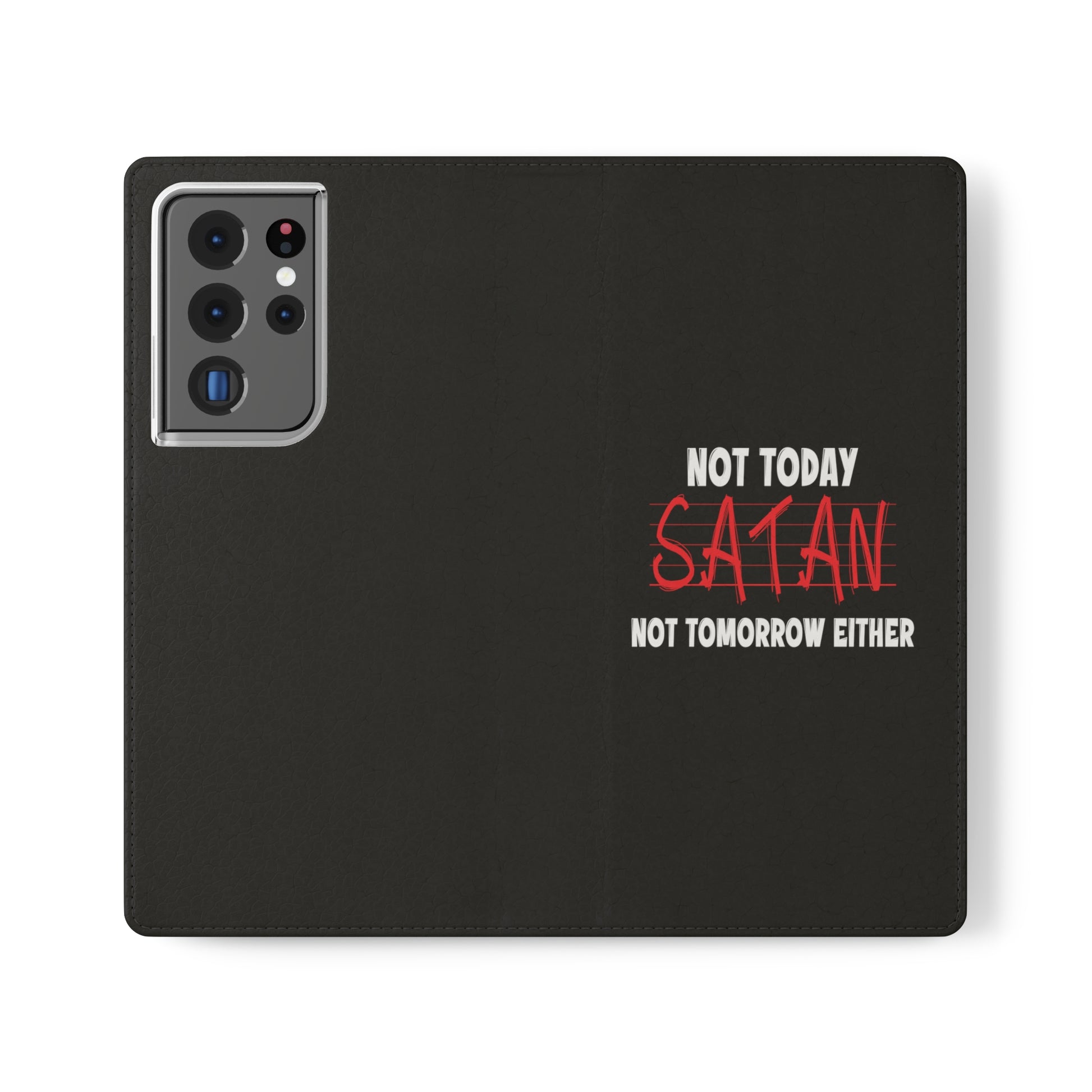 Not Today Satan Not Tomorrow Either Christian Phone Flip Cases Printify