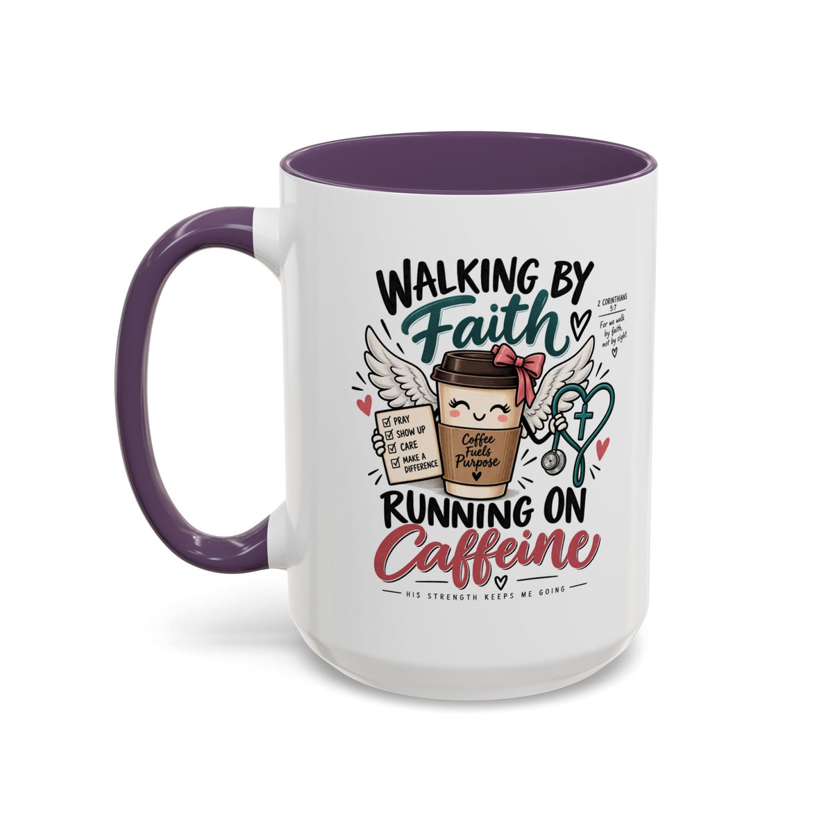 Walking By Faith, Running On Caffeine Coffee Mug (Accent)