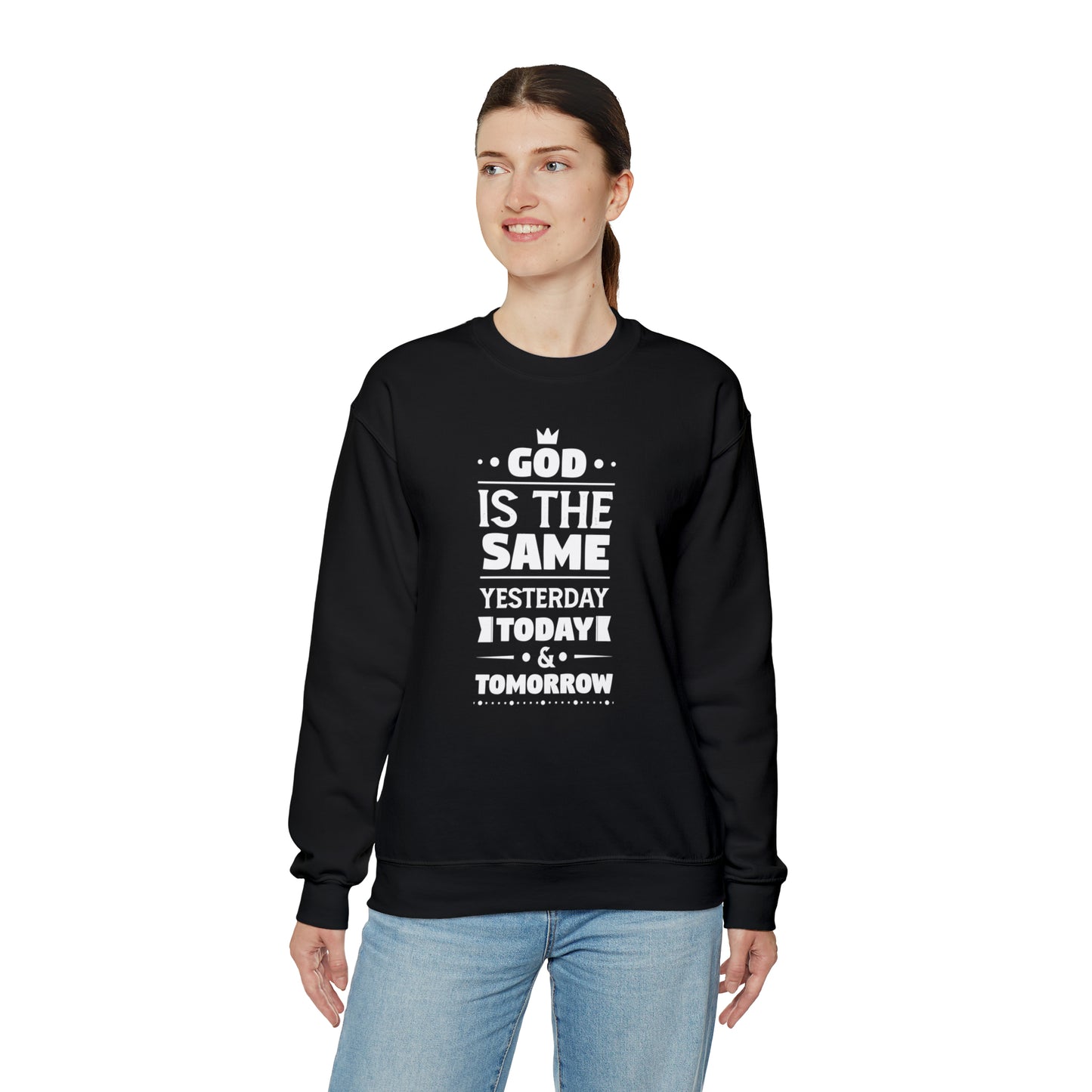 God Is The Same Yesterday Today & Tomorrow Unisex Heavy Blend™ Crewneck Sweatshirt