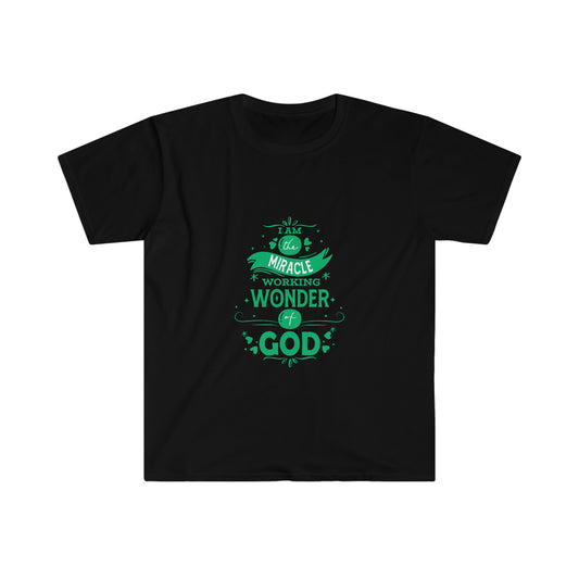 I Am A Miracle Working Wonder Of God Unisex T-shirt