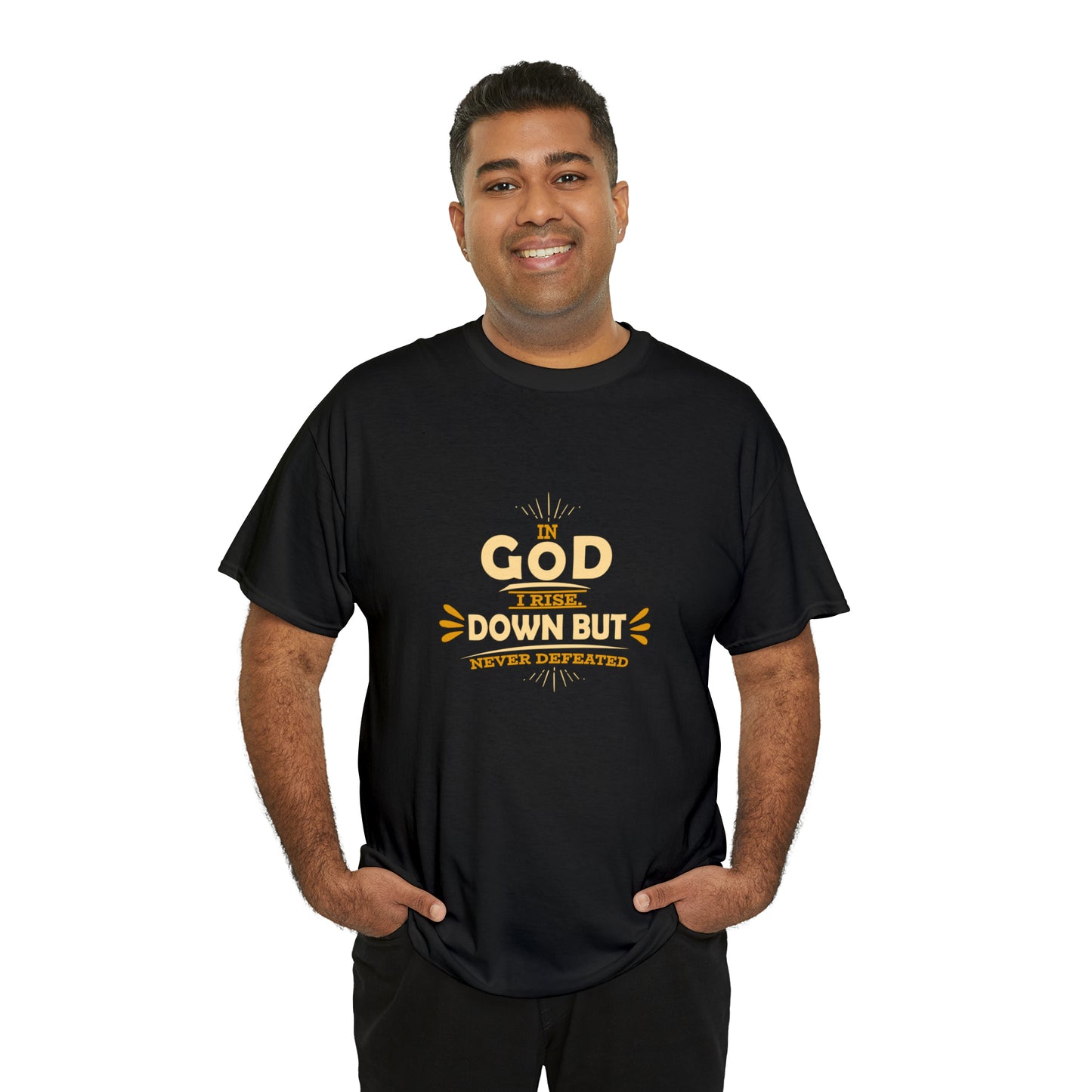 In God I Rise Down But Never Defeated  Unisex Heavy Cotton Tee