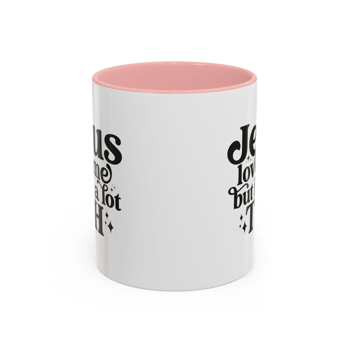 Christian Accent Coffee Mug — "Jesus Loves Me but I'm a Lot TBH" Religious Christian Gift