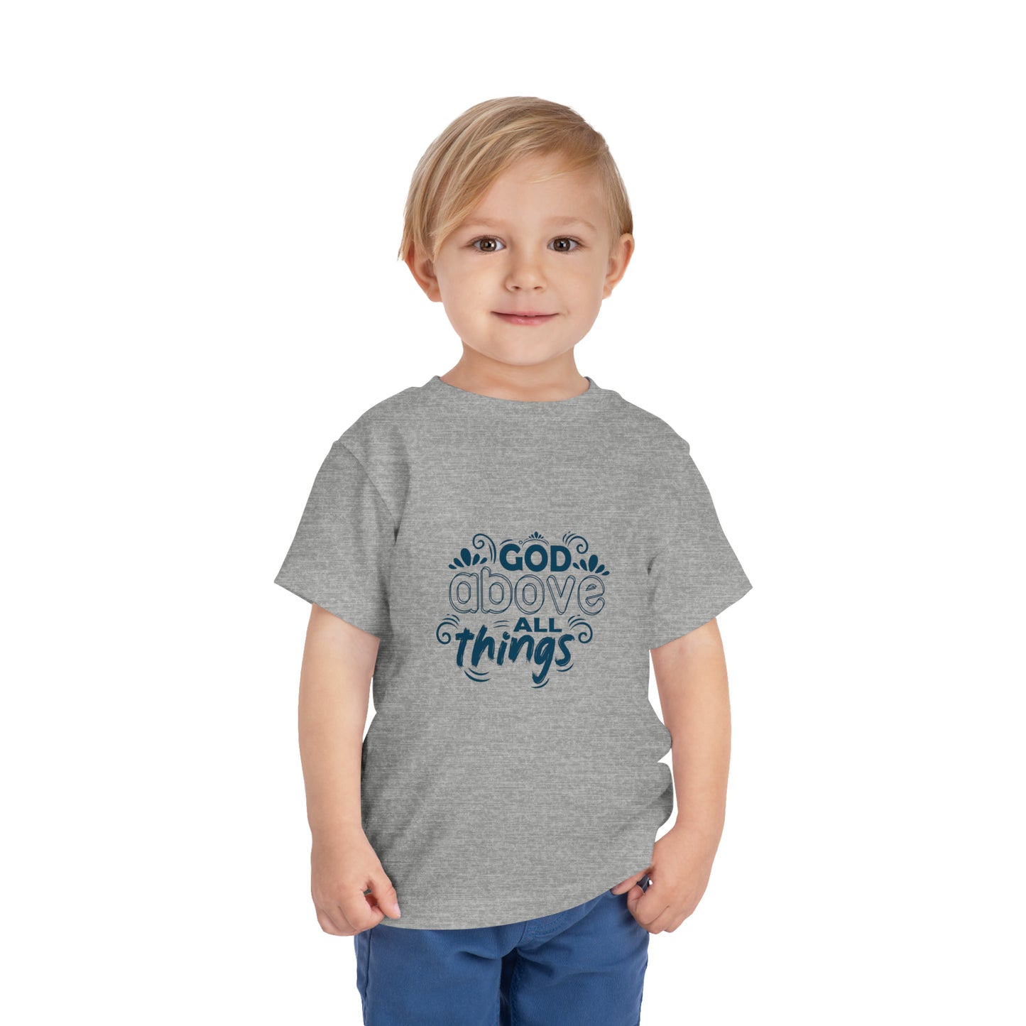 God Above All Things Christian Toddler T-Shirt Printify