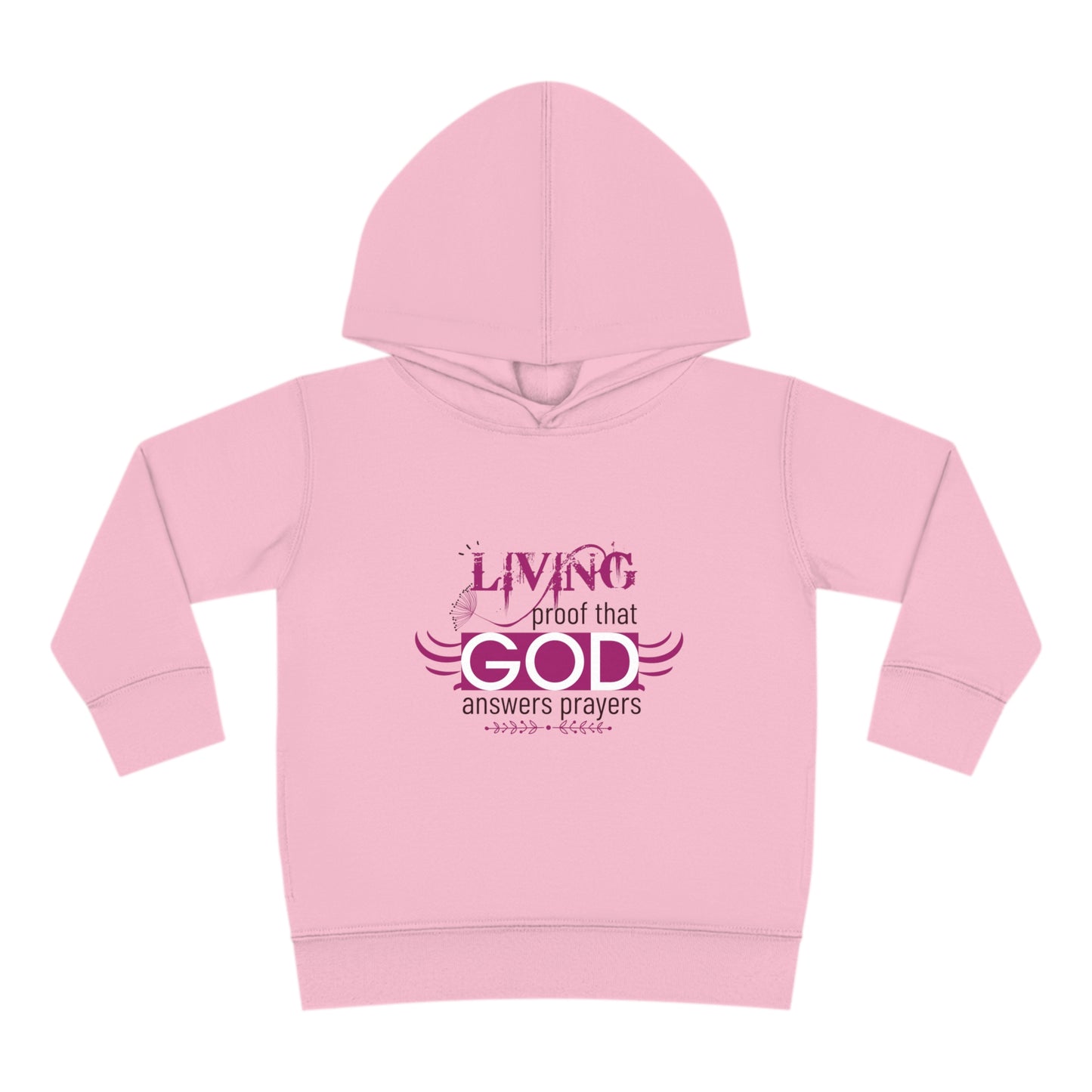 Living Proof That God Answers Prayers Toddler Christian Pullover Fleece Hoodie Printify