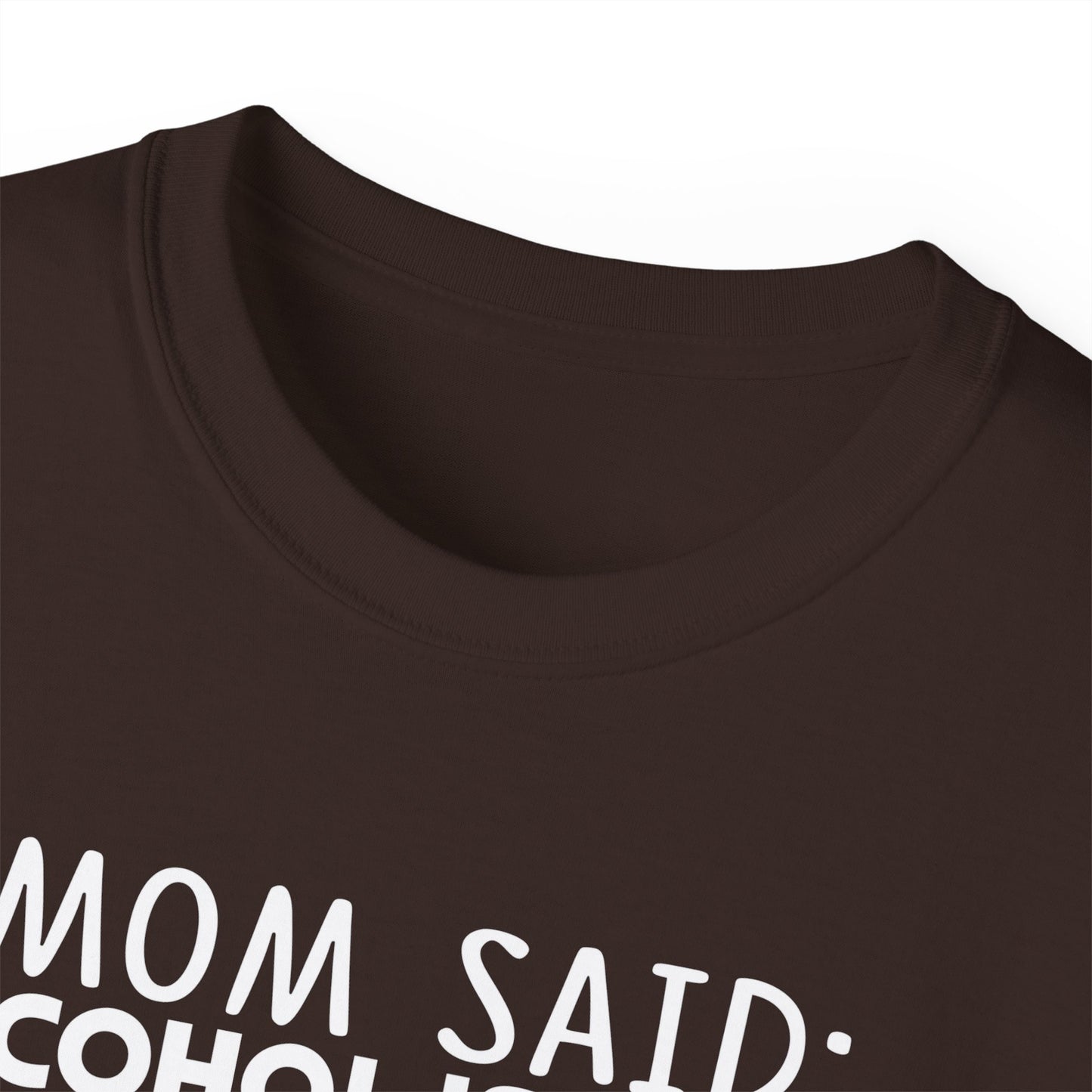 Mom Said Alcohol Is Your Enemy Jesus Said Love Your Enemy Case Closed Funny Unisex Christian Ultra Cotton Tee Printify