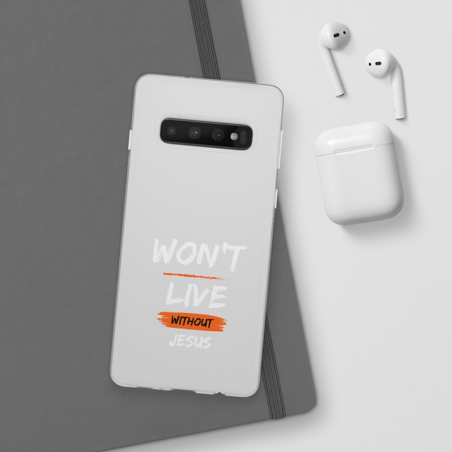 Won't Live Without Jesus Christian Flexi Phone Case Printify