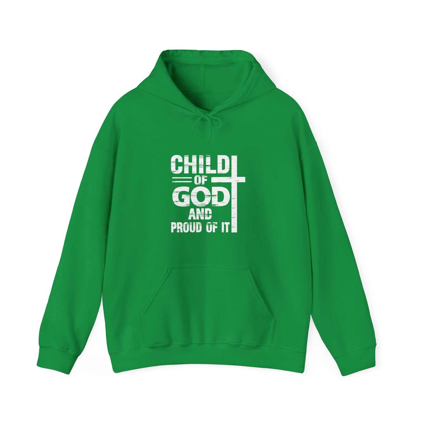 Child Of God And Proud Of It Unisex Christian Pullover Hooded Sweatshirt