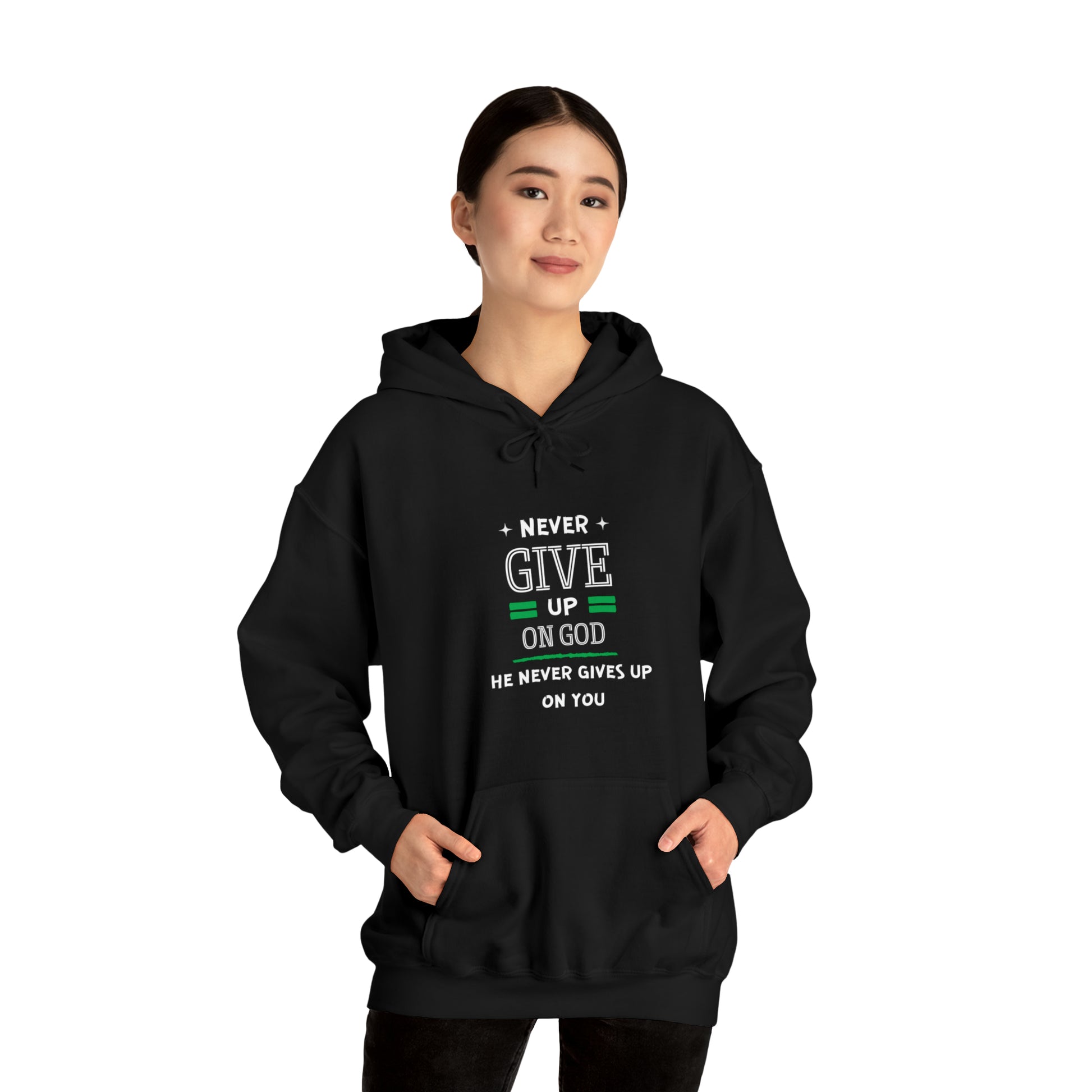 Never Give Up On God He Never Gives Up On You Unisex Hooded Sweatshirt Printify