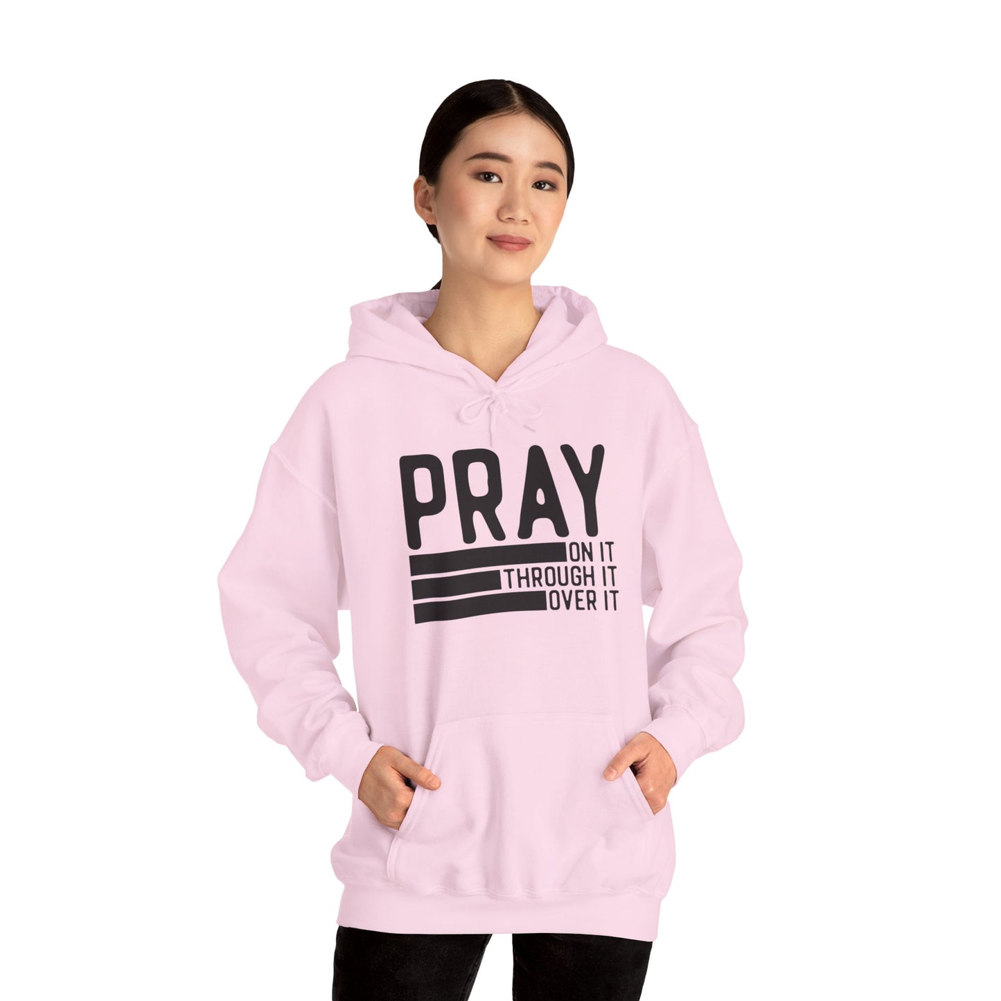 Pray On It Through It Over It Because Adulting Is Hard Without Jesus Unisex Christian Hooded Pullover Sweatshirt