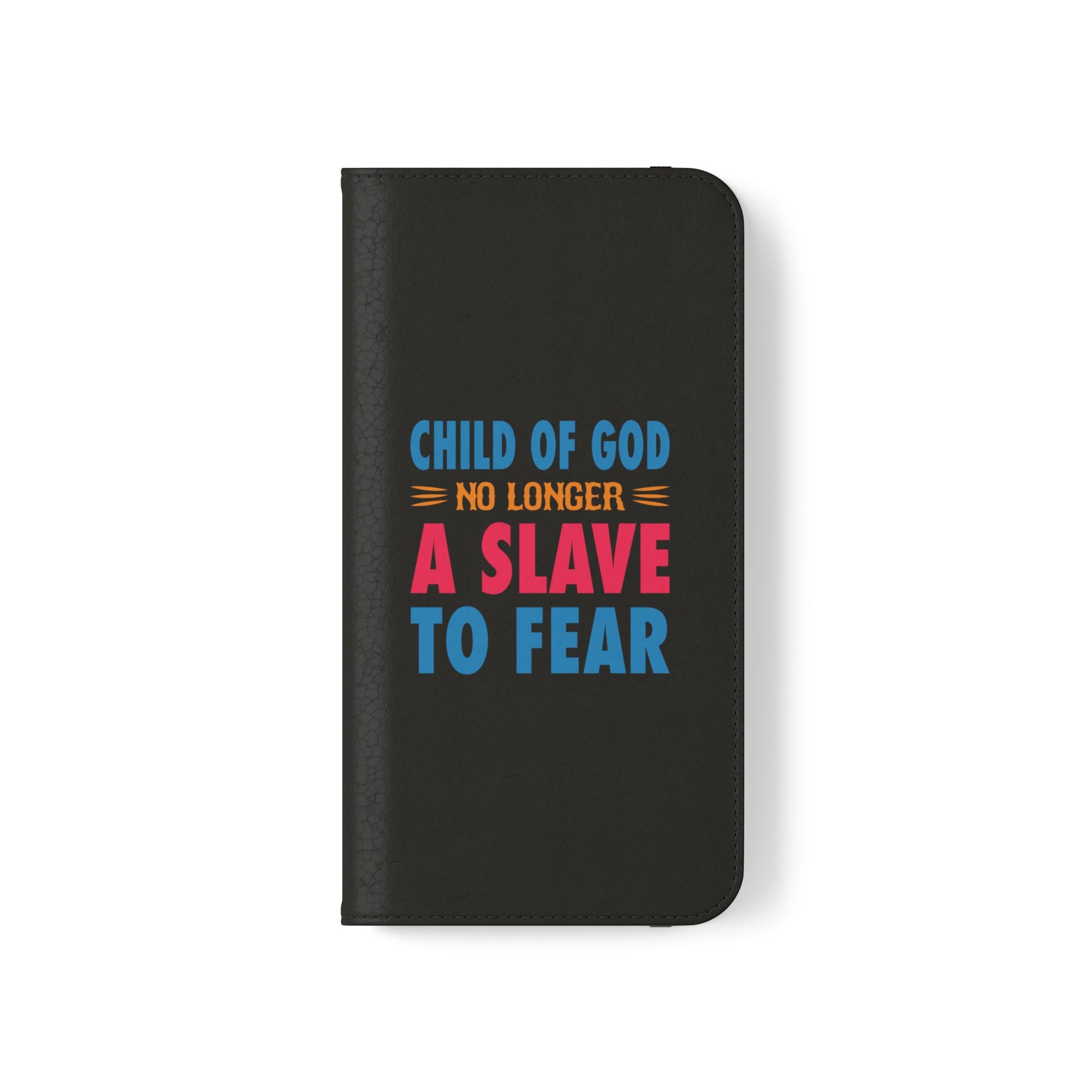 Child Of God No Longer A Slave To Fear Christian Phone Flip Cases Printify