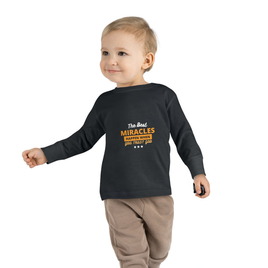 The Best Miracles Happen When We Trust God Toddler Christian Sweatshirt Printify