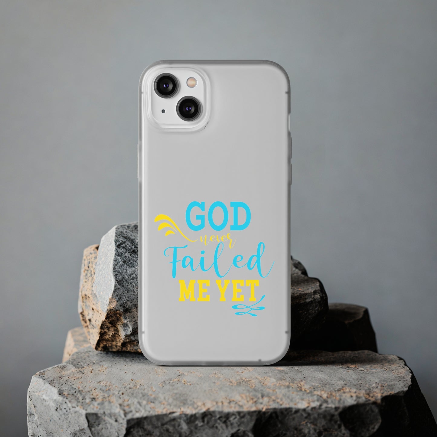 God Never Failed Me Yet Flexi Phone Case