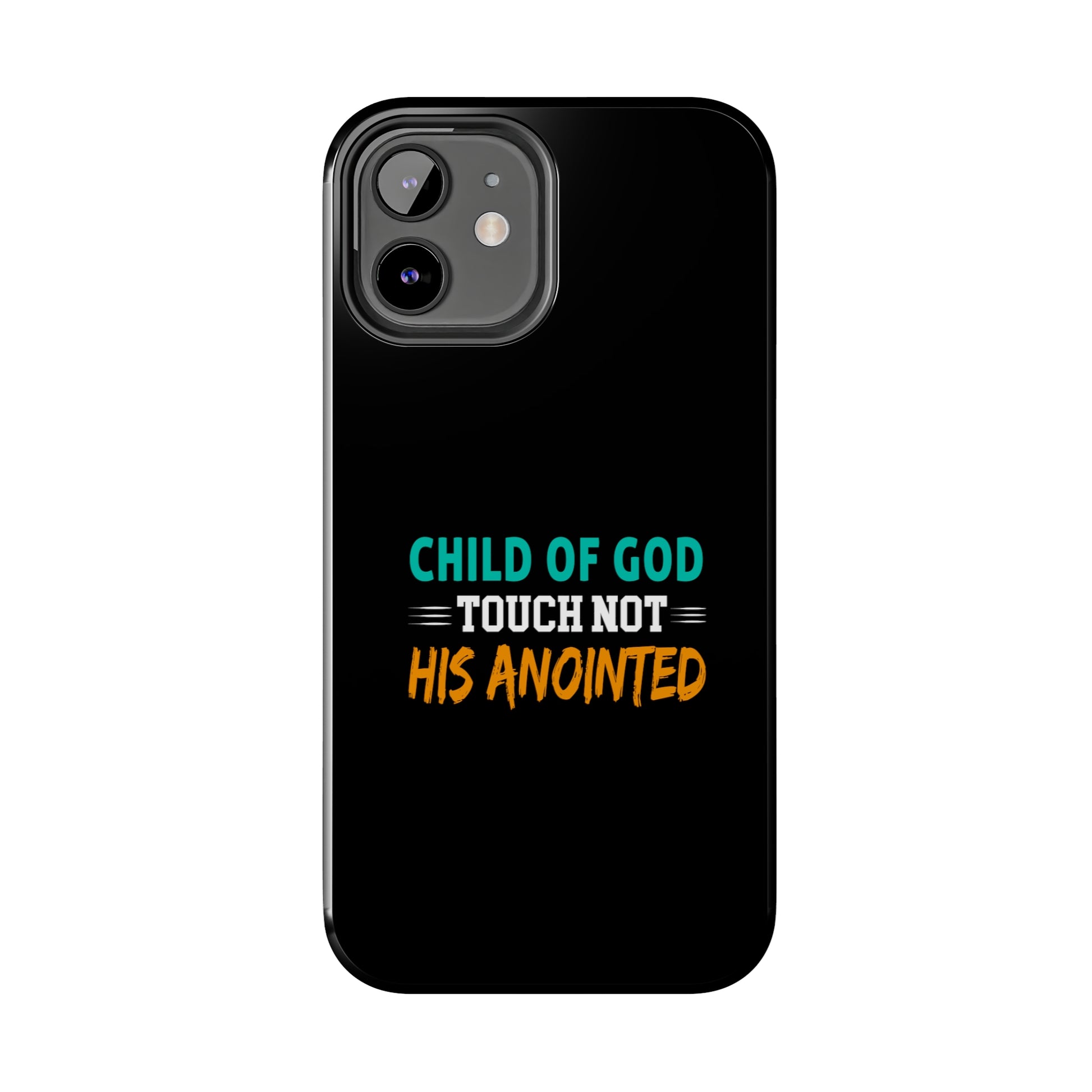 Child Of God Touch Not His Anointed Christian Phone Tough Phone Cases, Case-Mate Printify