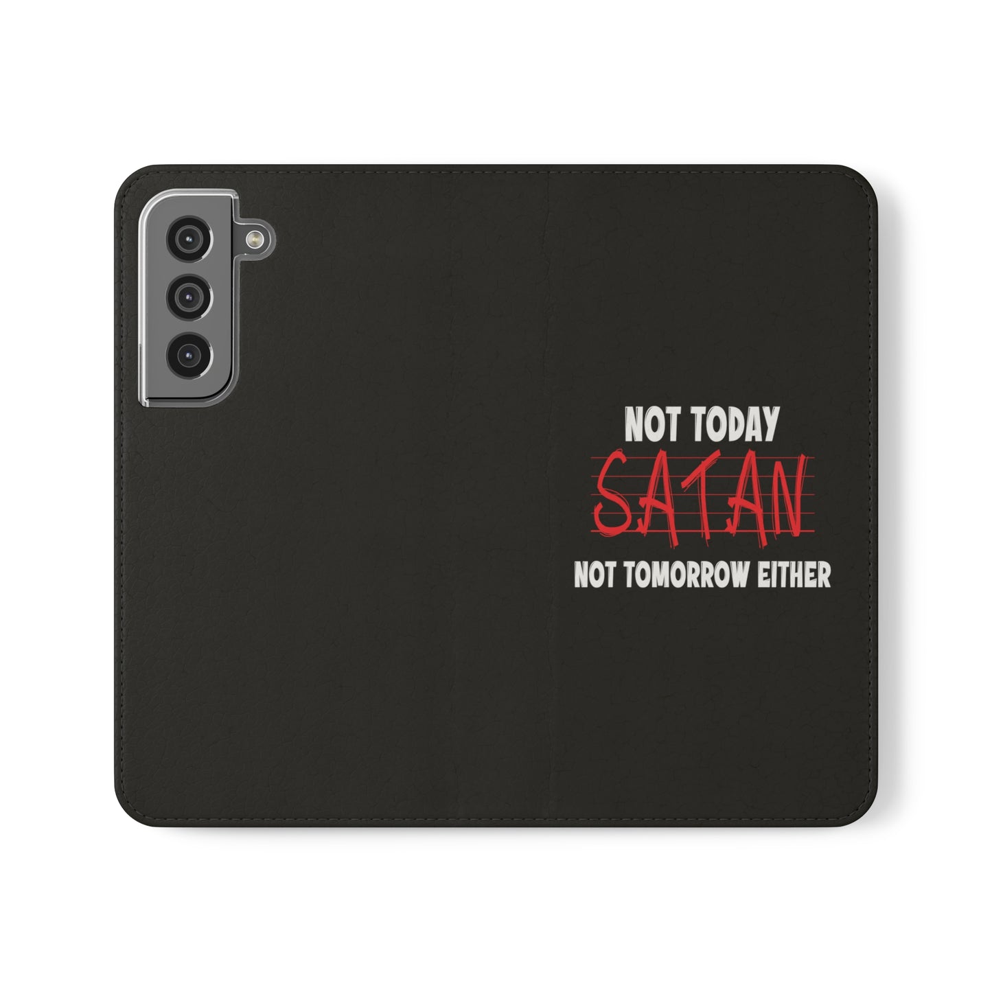 Not Today Satan Not Tomorrow Either Christian Phone Flip Cases Printify