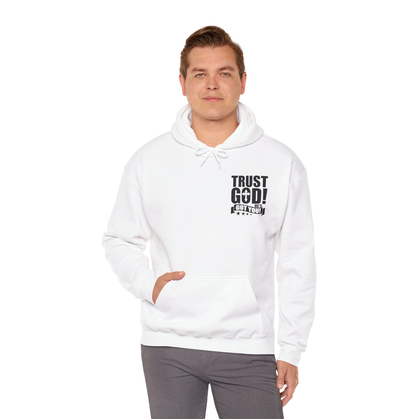 Trust God He's Got You Unisex Christian Hooded Pullover Sweatshirt