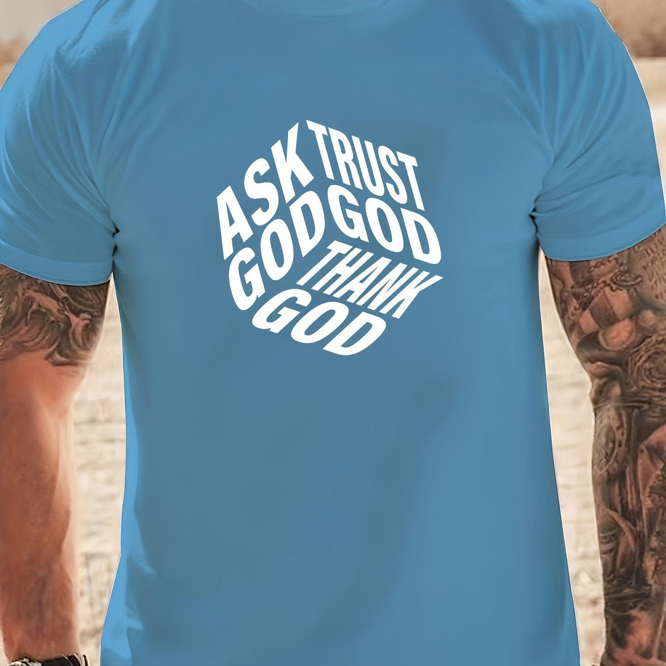 Ask Trust Thank God Men's Christian T-shirt claimedbygoddesigns