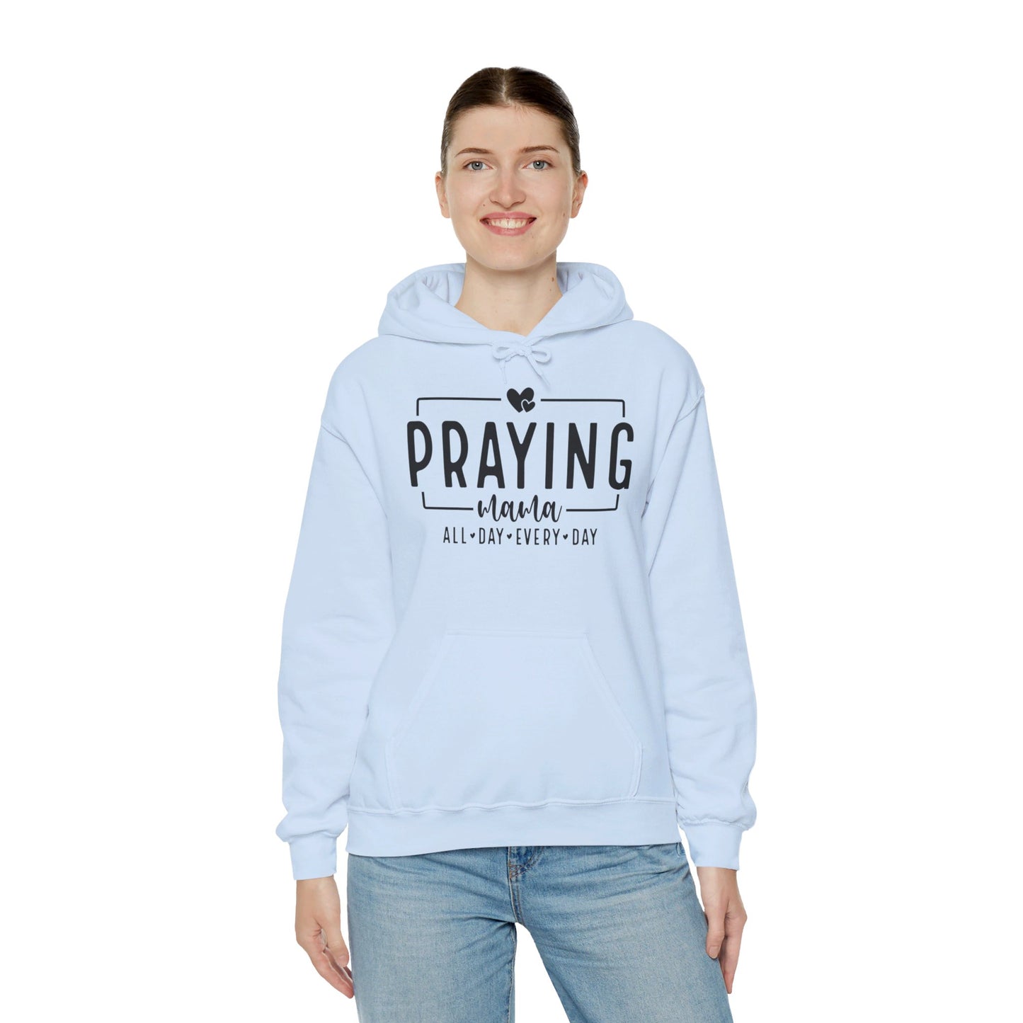 Praying Mama All Day Every Day Women's Christian Pullover Hooded Sweatshirt