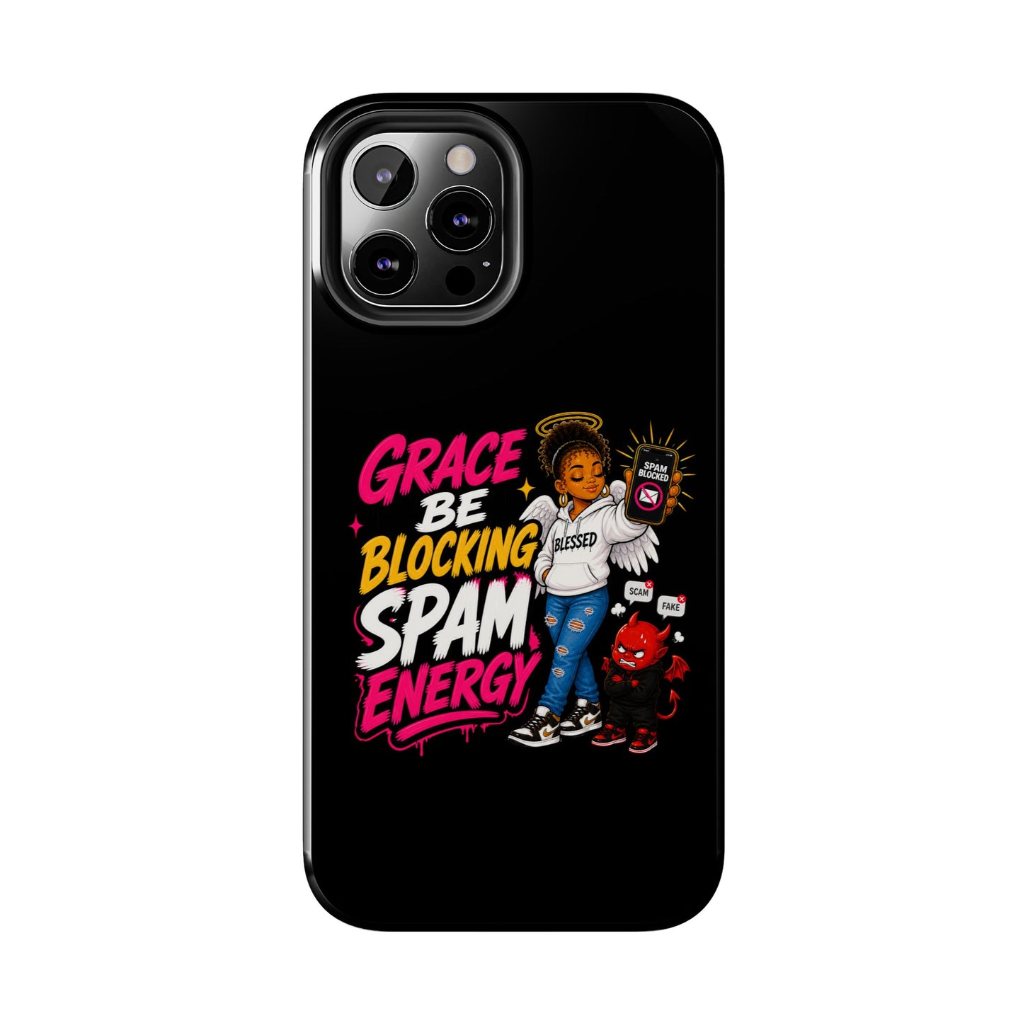 Tough Phone Case — "Grace Be Blocking Spam Energy" Black Protective Phone Cover
