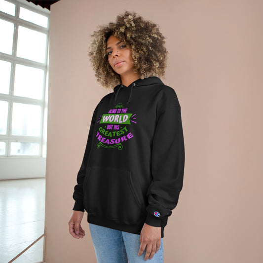 Blind To The World But His Greatest Treasure Unisex Champion Hoodie