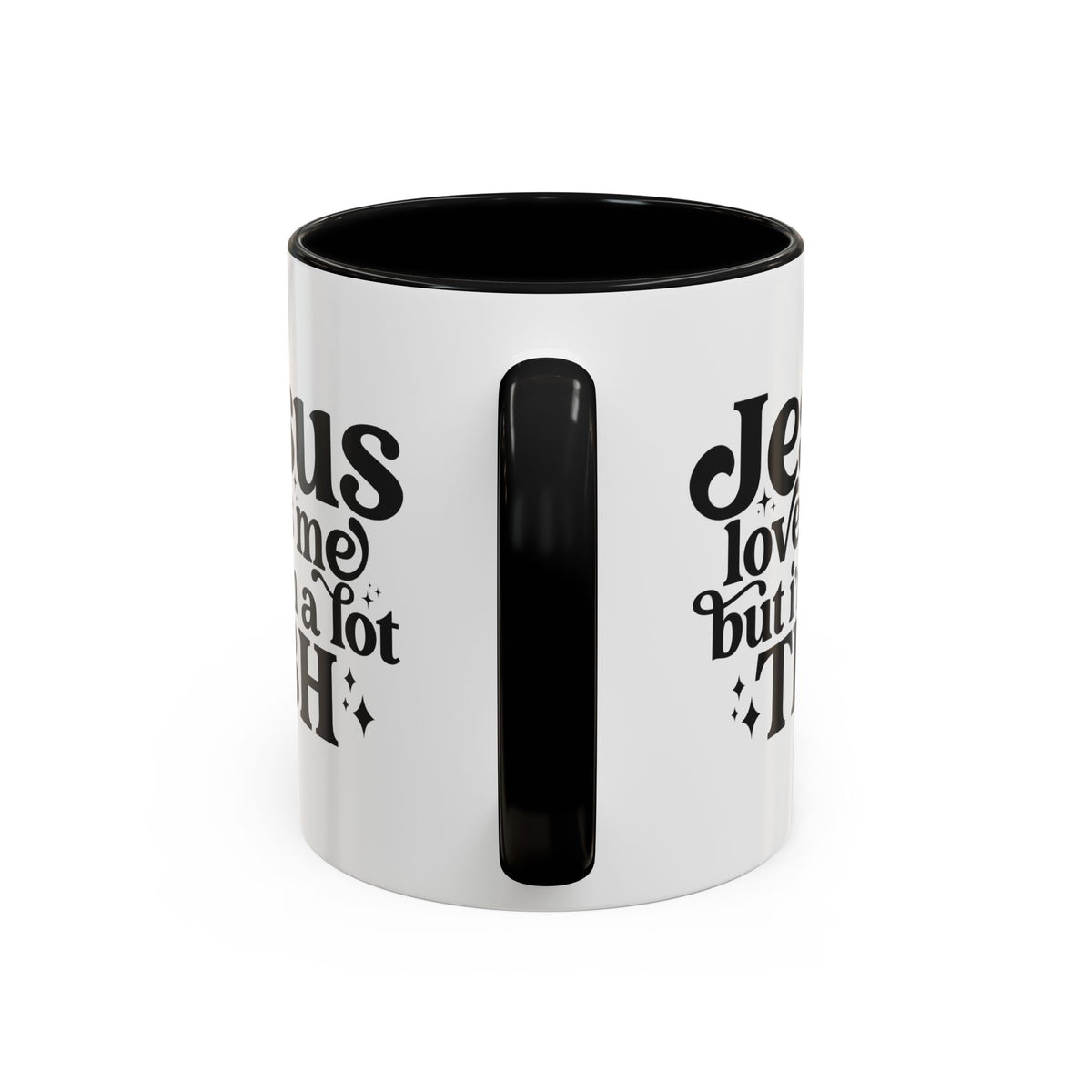 Christian Accent Coffee Mug — "Jesus Loves Me but I'm a Lot TBH" Religious Christian Gift