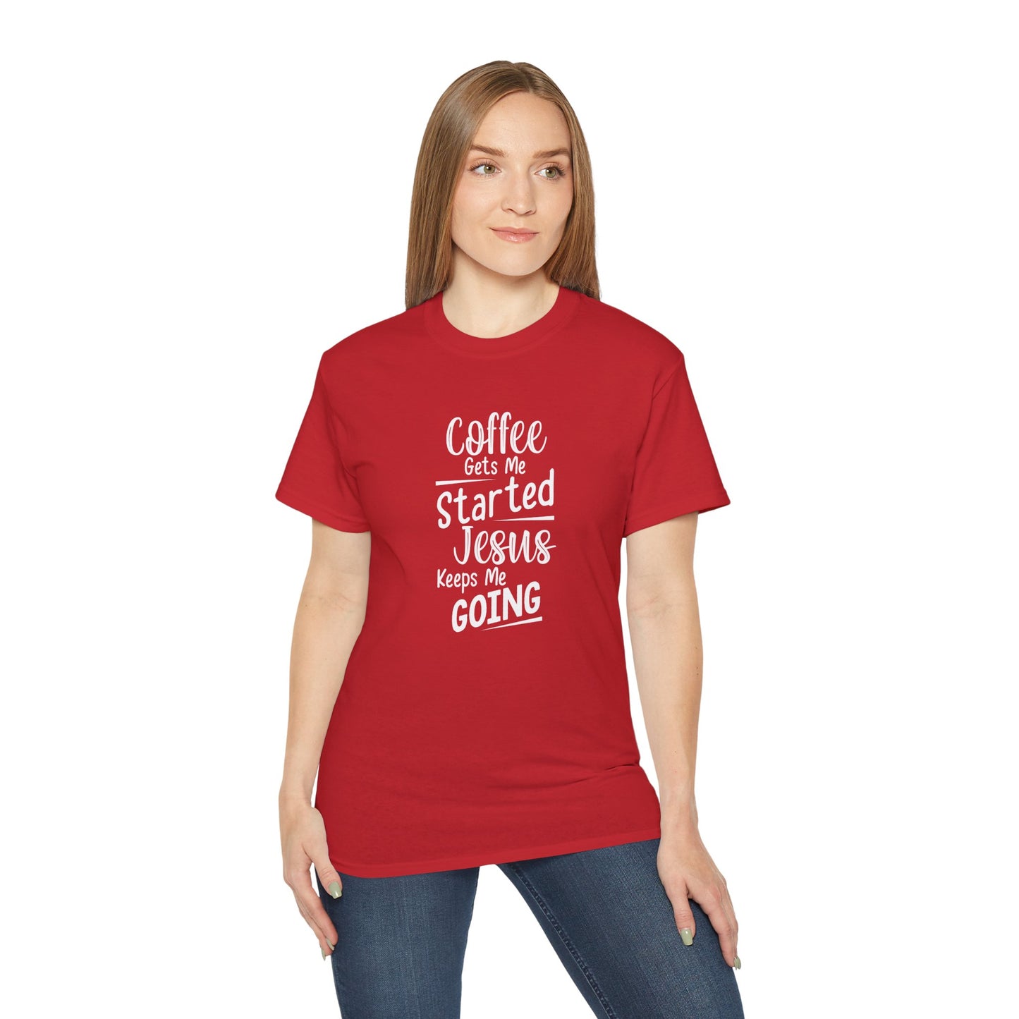 Coffee Gets Me Started Jesus Keeps Me Going Unisex Christian Ultra Cotton Tee Printify