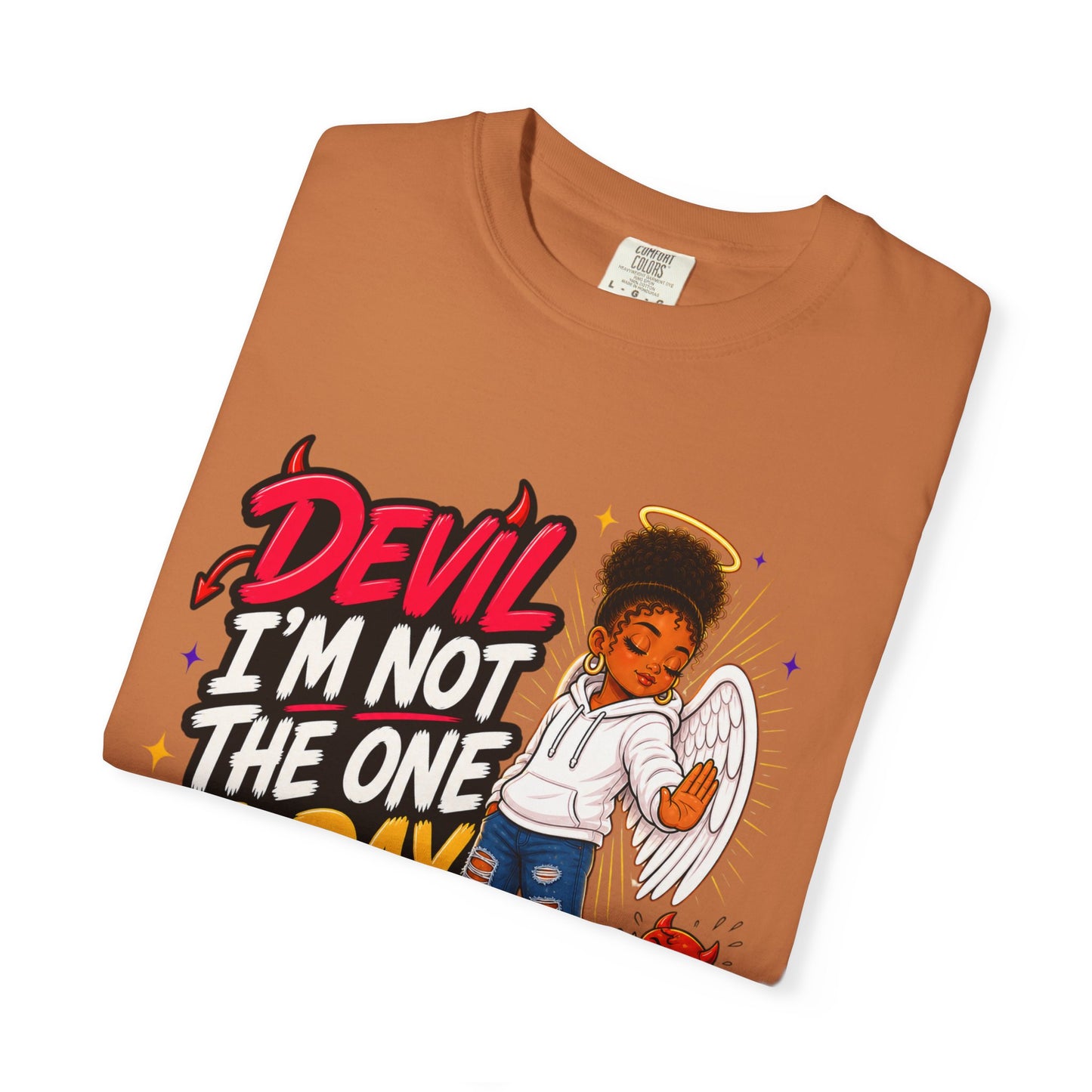 Devil I'm Not the One Today T-Shirt — Funny Angel vs Devil Graphic Tee - ClaimedbyGodDesigns