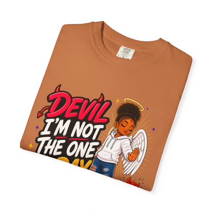 Devil I'm Not the One Today T-Shirt — Funny Angel vs Devil Graphic Tee - ClaimedbyGodDesigns