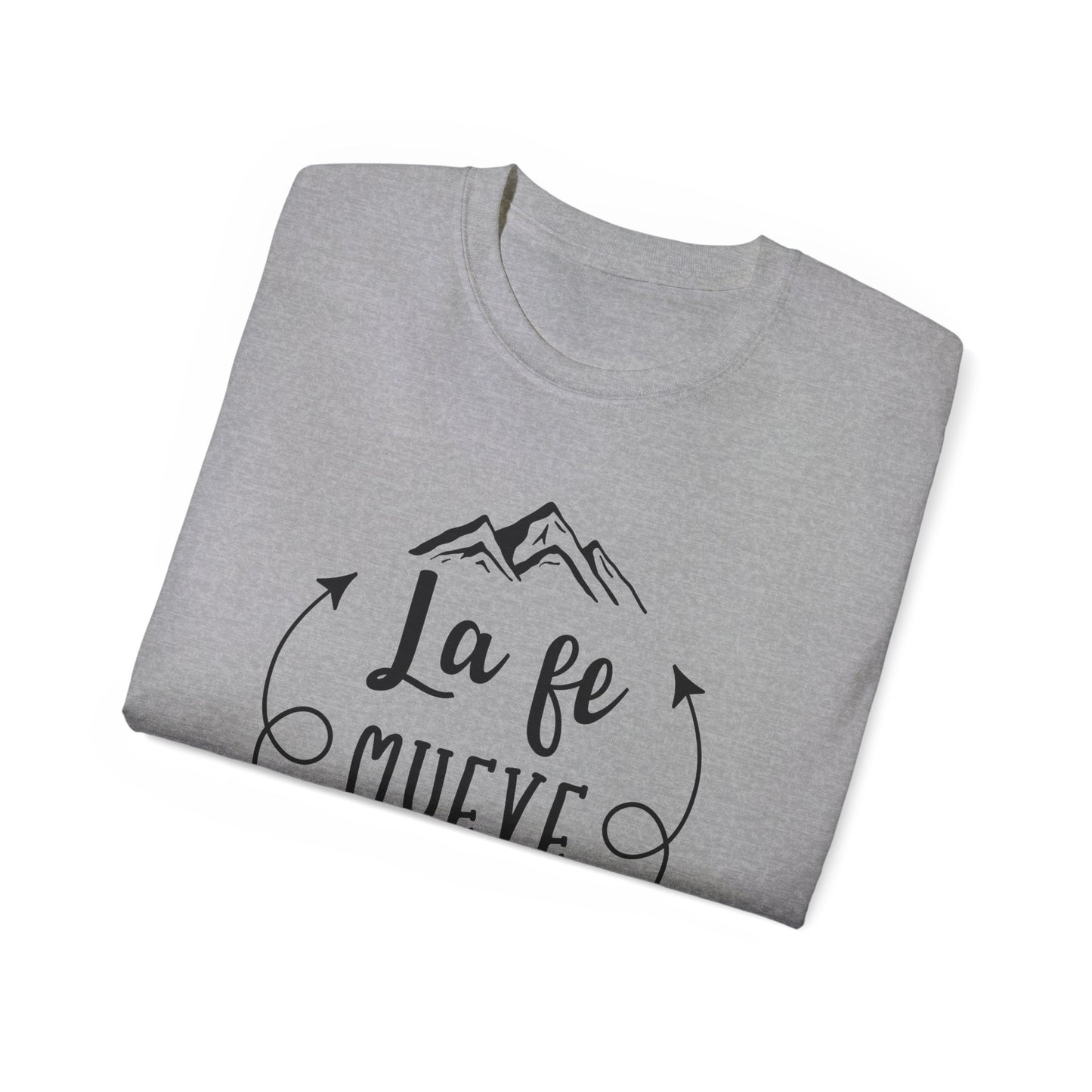 LA FE MUEVA MONTANAS Christian Spanish Unisex T-shirt Printify