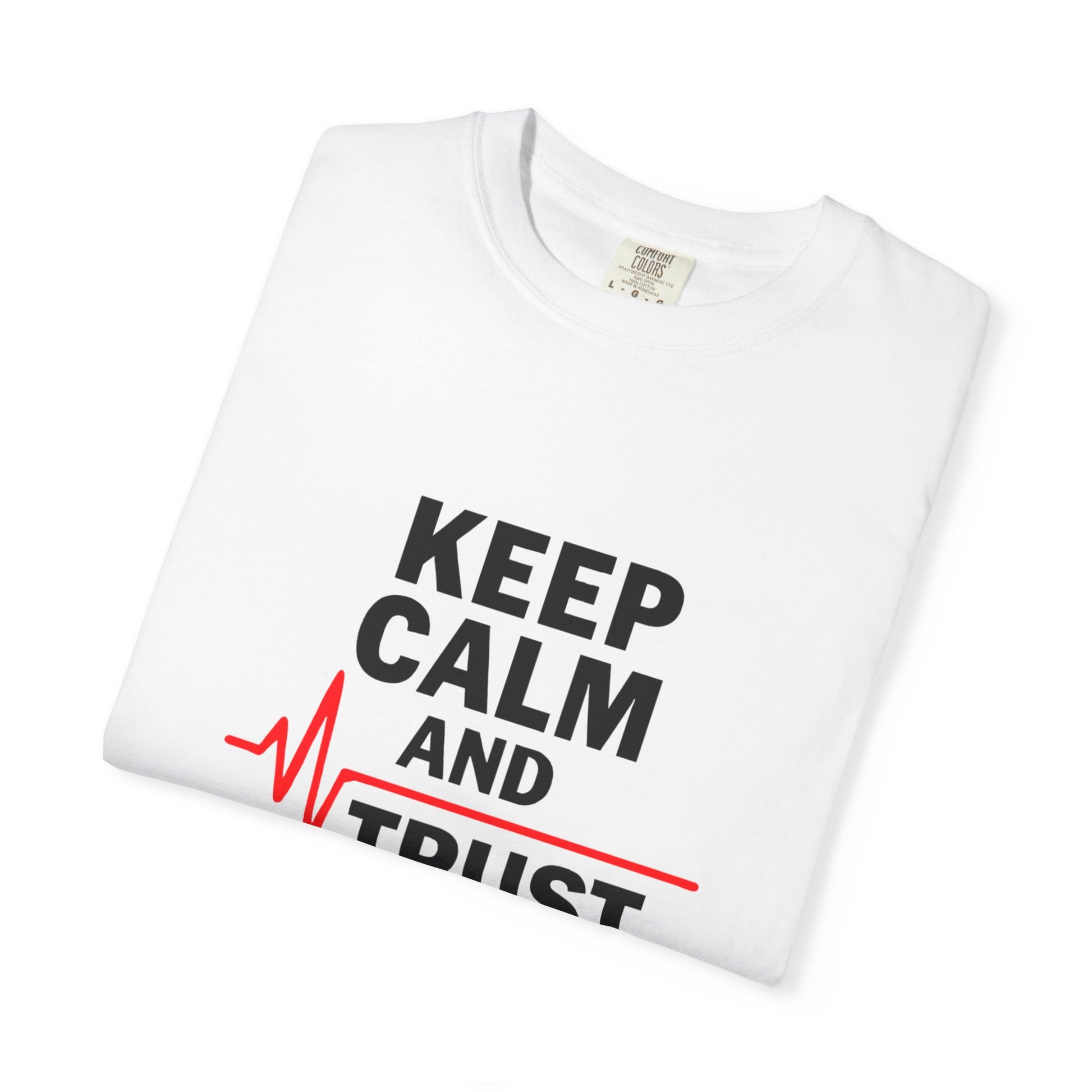 Funny Inspirational Graphic Tee, Keep Calm Trust Jesus T-shirt, Christian Faith Shirt, Casual Everyday Wear, Unique Gift for Believers - ClaimedbyGodDesigns